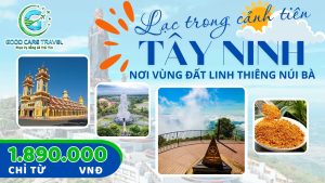 TOUR TÂY NINH 2N1Đ – GIÁ CHỈ TỪ 1.890.000đ