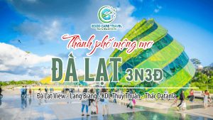 TOUR ĐÀ LẠT 3N3Đ