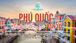 TOUR 4 ĐẢO PHÚ QUỐC 3N3Đ (PHƯƠNG TIỆN: XE DU LỊCH + TÀU CAO TỐC)